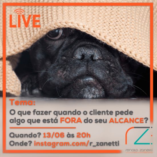 [LIVE] O que fazer quando o cliente pede algo que está fora do seu ALCANCE?