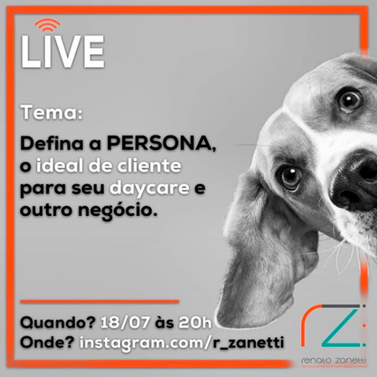 Defina a 'Persona', o ideal de cliente para o seu daycare  e outro negócio
